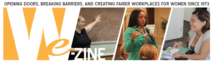 WE-Zine, Women Employed's monthly e-newsletter WE-Zine, Women Employed's monthly e-newsletter